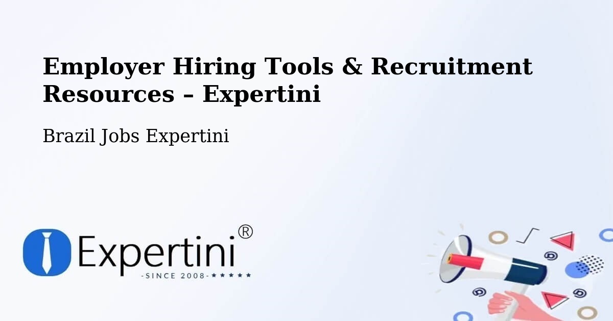 Employer Hiring Tools & Recruitment Resources – Sumaré - Sumaré, Brazil Jobs Expertini