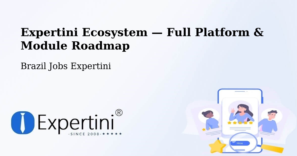 Expertini Ecosystem — Full Platform & Module Roadmap – Sumaré