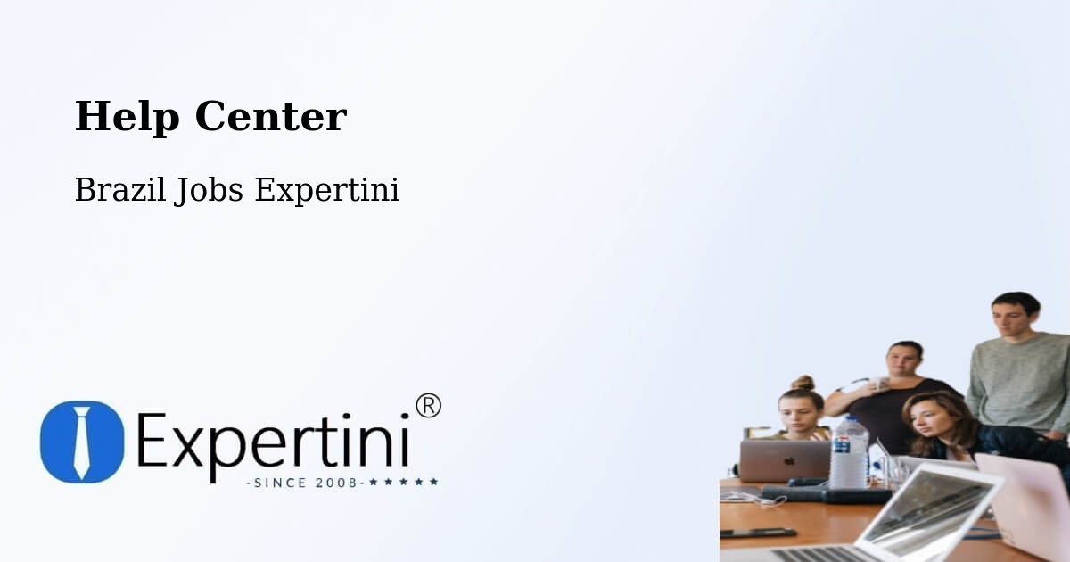 Help Center - Brazil Jobs Expertini