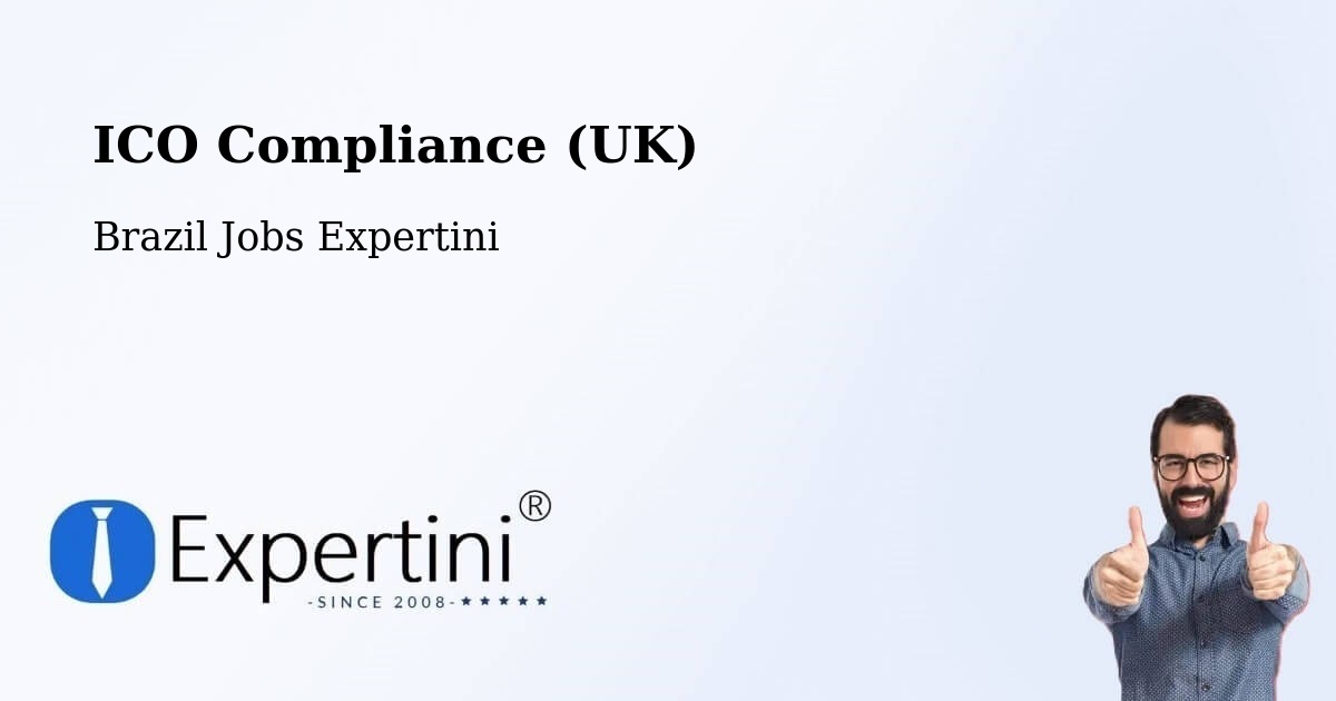 UK Data Protection & ICO Compliance – Sumaré - Brazil Jobs Expertini