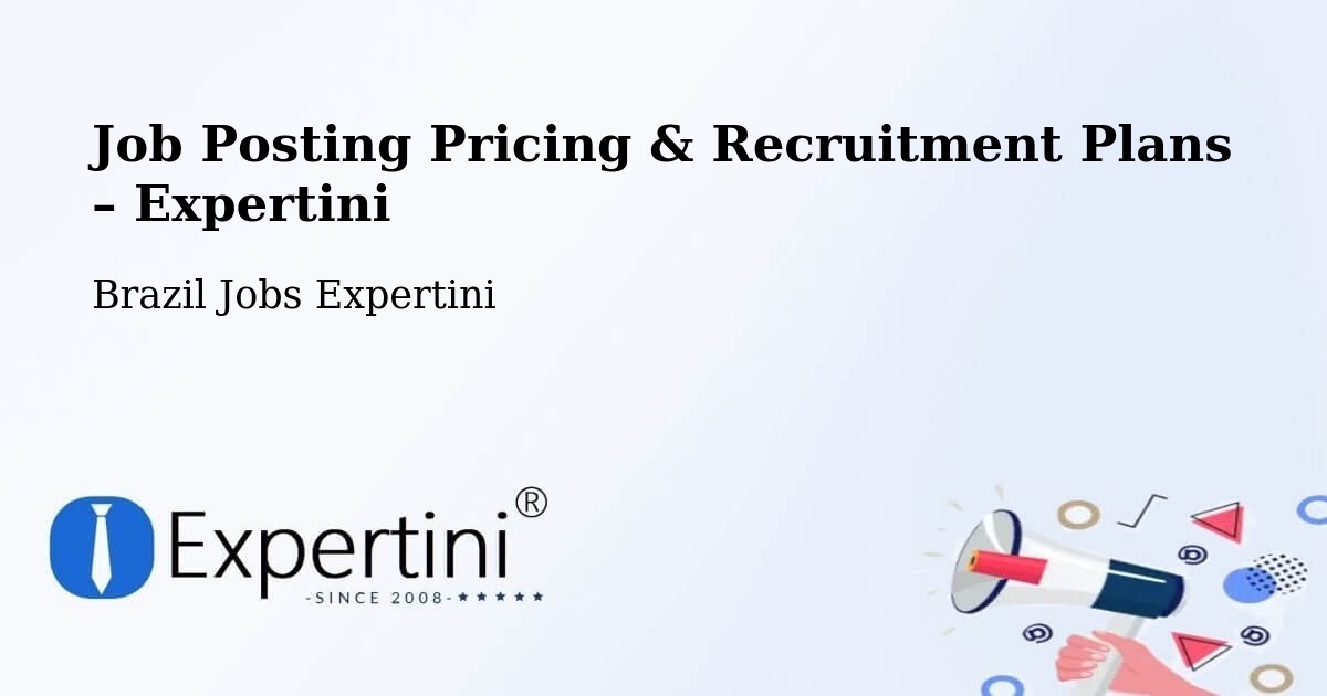 Job Posting Pricing & Recruitment Plans – Sumaré - Sumaré, Brazil Jobs Expertini