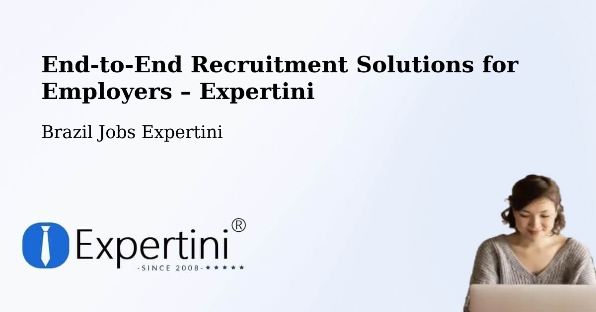 Recruitment Solutions for Employers – Sumaré - Sumaré, Brazil Jobs Expertini